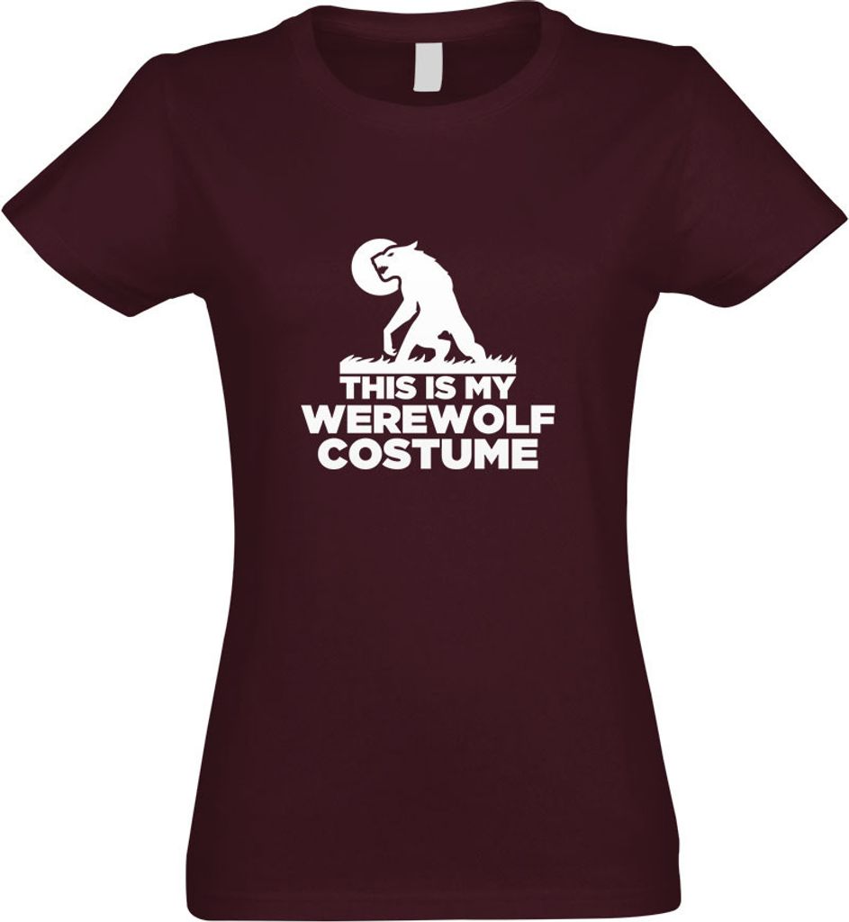 Kiwistar - T-Shirt tailliert - Damen - Burgund - This is My Werewolf Costume - mit Motiv Bedruckt - Funshirt Design - Sport - Freizeit - Damen - L