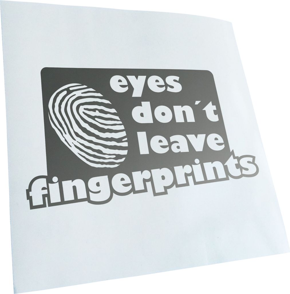 Kiwistar - Autoaufkleber - silber - 40 x 22 cm - Eyes Don't Leave Fingerprints - Heckscheibenaufkleber - Aufkleber für Auto Kfz Fahrrad, LKW, Truc...