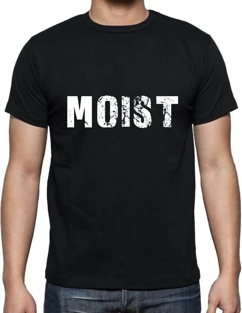 Herren Grafik T-Shirt Feuchte – Moist – Öko-Verantwortlich Vintage Jahrgang Kurzarm Lustige Druck Geburtstag Geschenk Mann