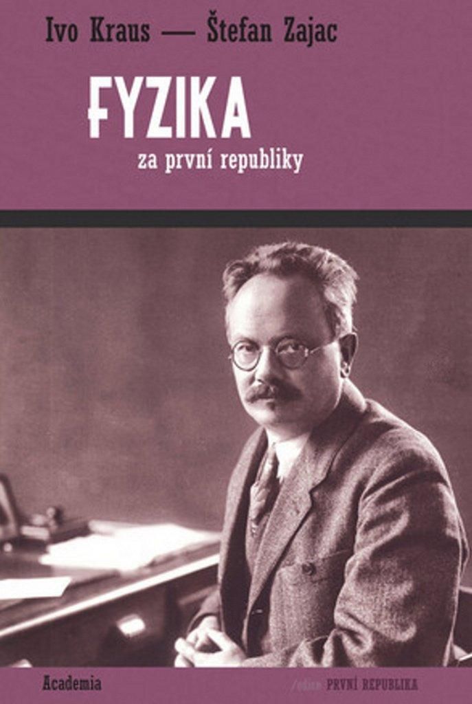 Fyzika za první republiky (Kraus Ivo)