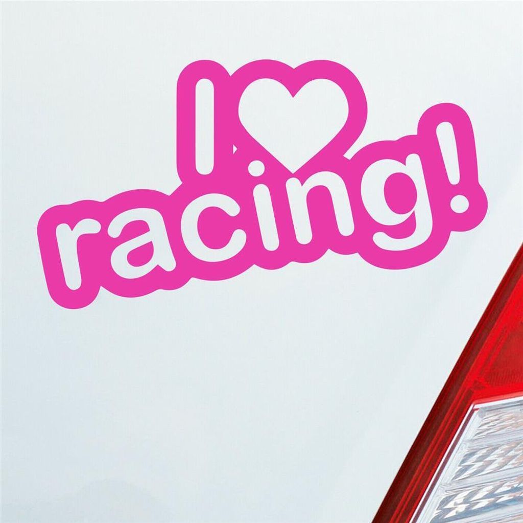 Auto Aufkleber I Love racing Tuning Lustig Spruch 15x8 cm Pink Sticker Heckscheibenaufkleber