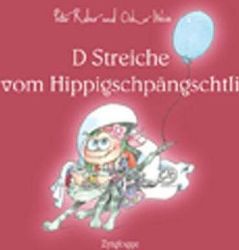 D Streiche vom Hippigschpängschtli