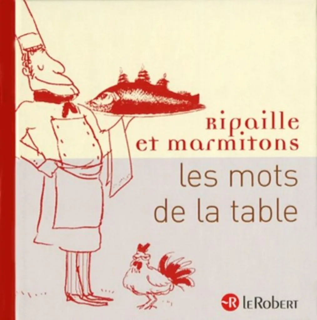 Livre de culture gastronomique Ripaille et marmitons : mots de table