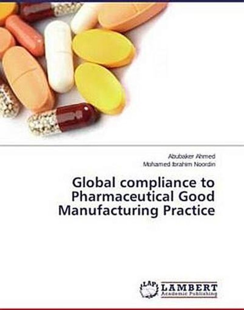 Global compliance to Pharmaceutical Good Manufacturing Practice