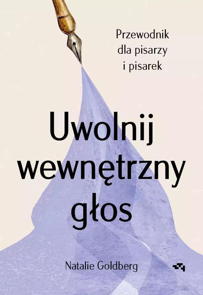 Uwolnij wewnêtrzny g³os Natalie Goldberg (Buch auf Polnisch)