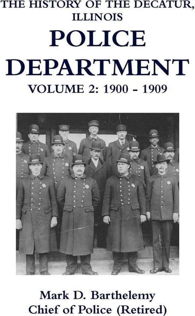 The History Of The Decatur, Illinois Police Department