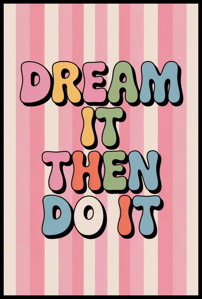 Plakat 61x91,5cm Motivationsaffirmation Retro Vintage für das Wohnzimmer Dream It