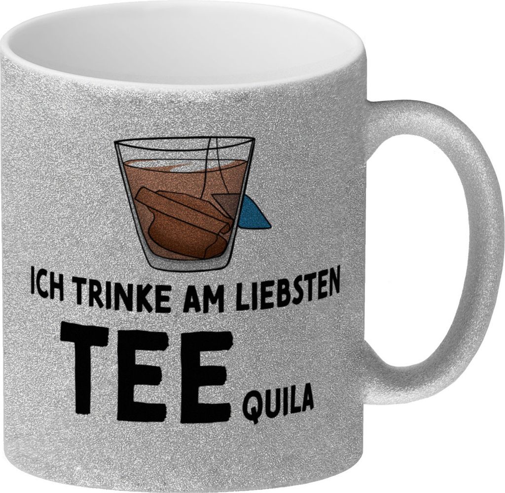 Ich trinke am liebsten Teequila Glitzer-Kaffeebecher