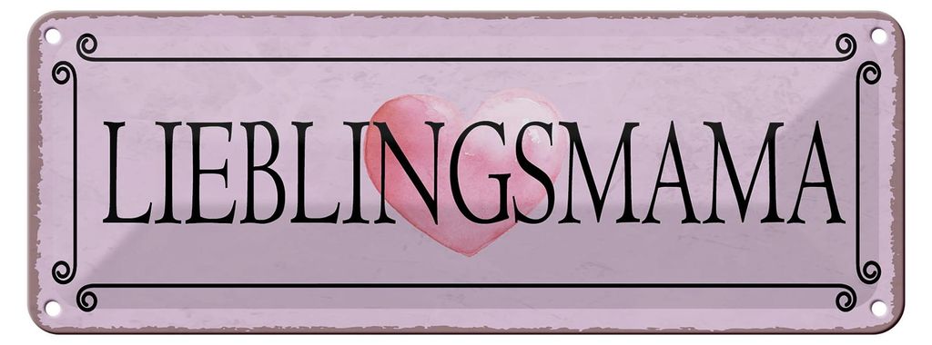 Blechschild Lieblingsmama Herz, 27 x 10 cm, Blechschilder Spruch Glück Liebe