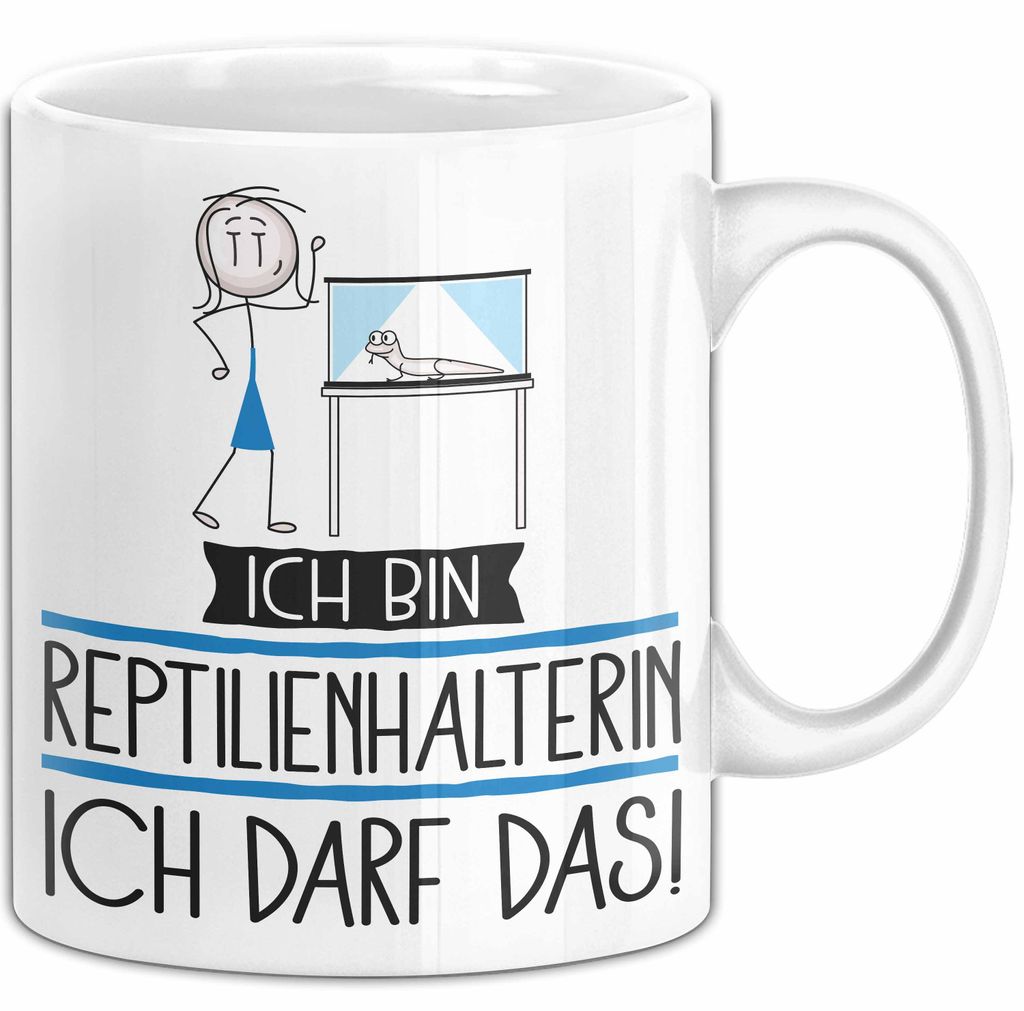 Geschenk für Reptilienhalterin Tasse Lustige Geschenkidee Geburtstag Ich Bin Reptilienhalterin Ich Darf Das (Weiß)
