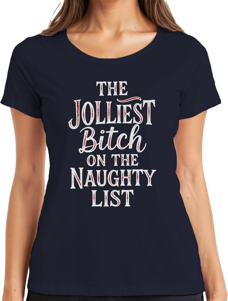 The Jolliest Bitch on the Naughty List Weihnachten frech lustig Damen T-Shirt, Navy, M
