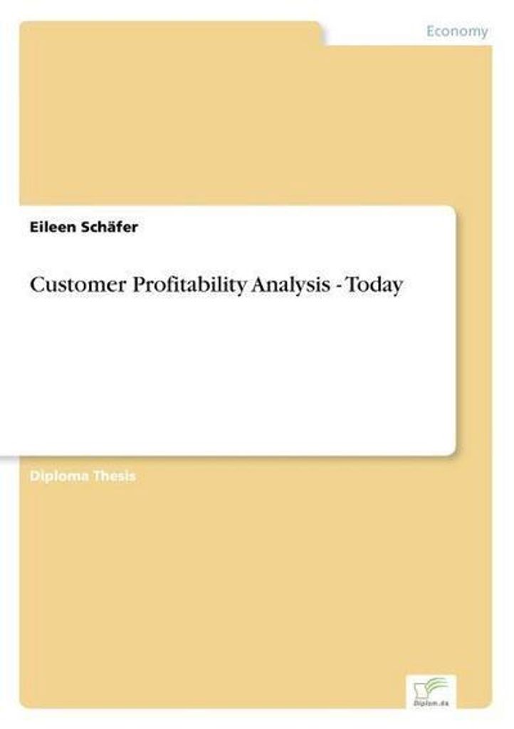 Customer Profitability Analysis - Today