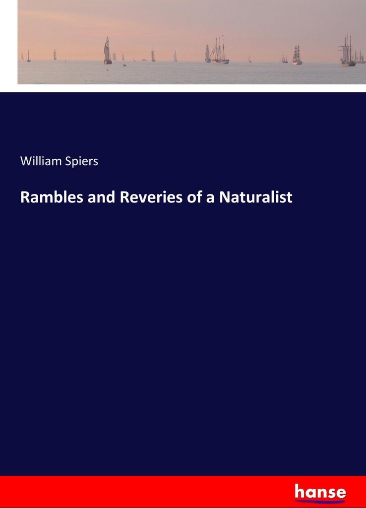 Rambles and Reveries of a Naturalist