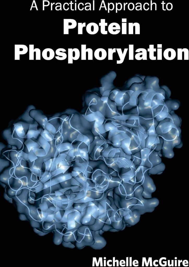 A Practical Approach to Protein Phosphorylation