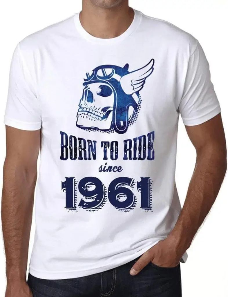 Herren Grafik T-Shirt Geboren um zu fahren seit 1961 – Born To Ride Since 1961 – Geschenk 63. Geburtstag Jahrestag 63 Jahre Jubiläum 63 Jähri...