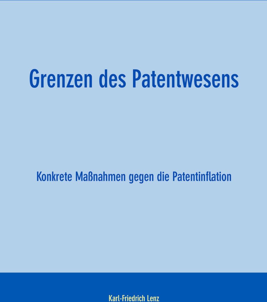 Grenzen des Patentwesens von Lenz, Karl F Book