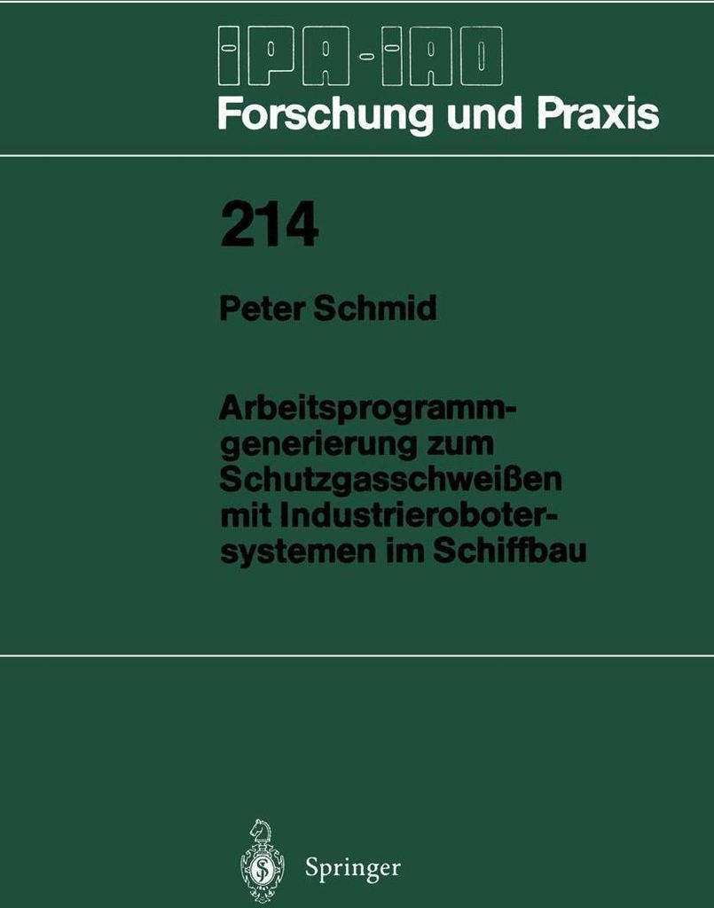 Arbeitsprogramm-generierung zum Schutzgasschweißen mit Industrierobotersystemen im Schiffbau