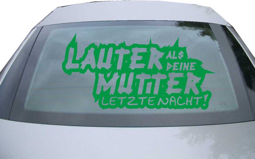 Indigos UG - Aufkleber Heckscheibe & Motorklappe DE2103 - grün - 600x300 mm - Lauter als deine Mutter - Auto Scheiben Fenster Heckklappe Tuning Ra...