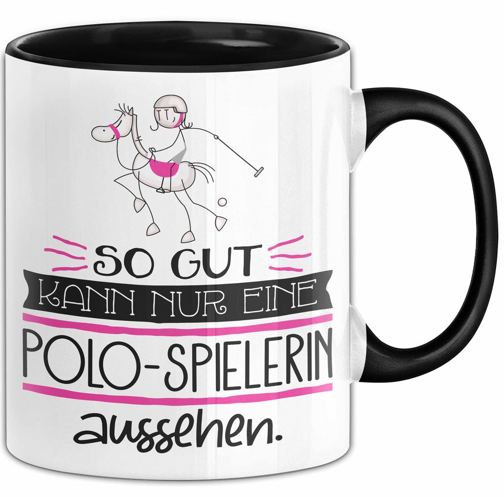 Polo-Spielerin Geschenk Tasse So Gut Kann Nur Eine Polo-Spielerin Aussehen Geschenkidee Geburtstag Weihnachten Lustig (Schwarz)