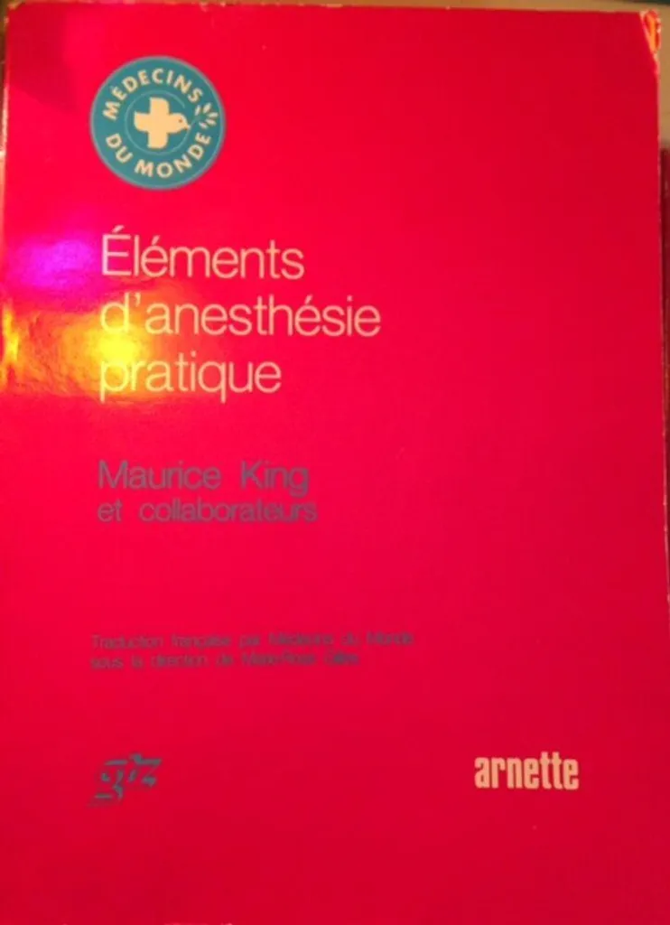 Eléments d'anesthésie pratique - Guide complet pour blocs opératoires