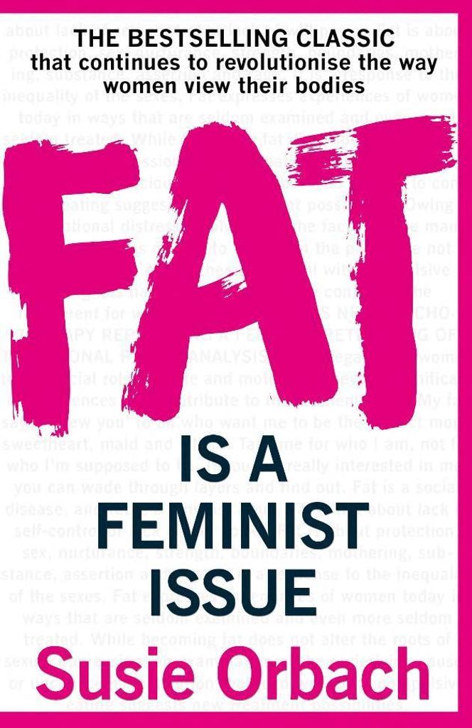 Fat Is A Feminist Issue