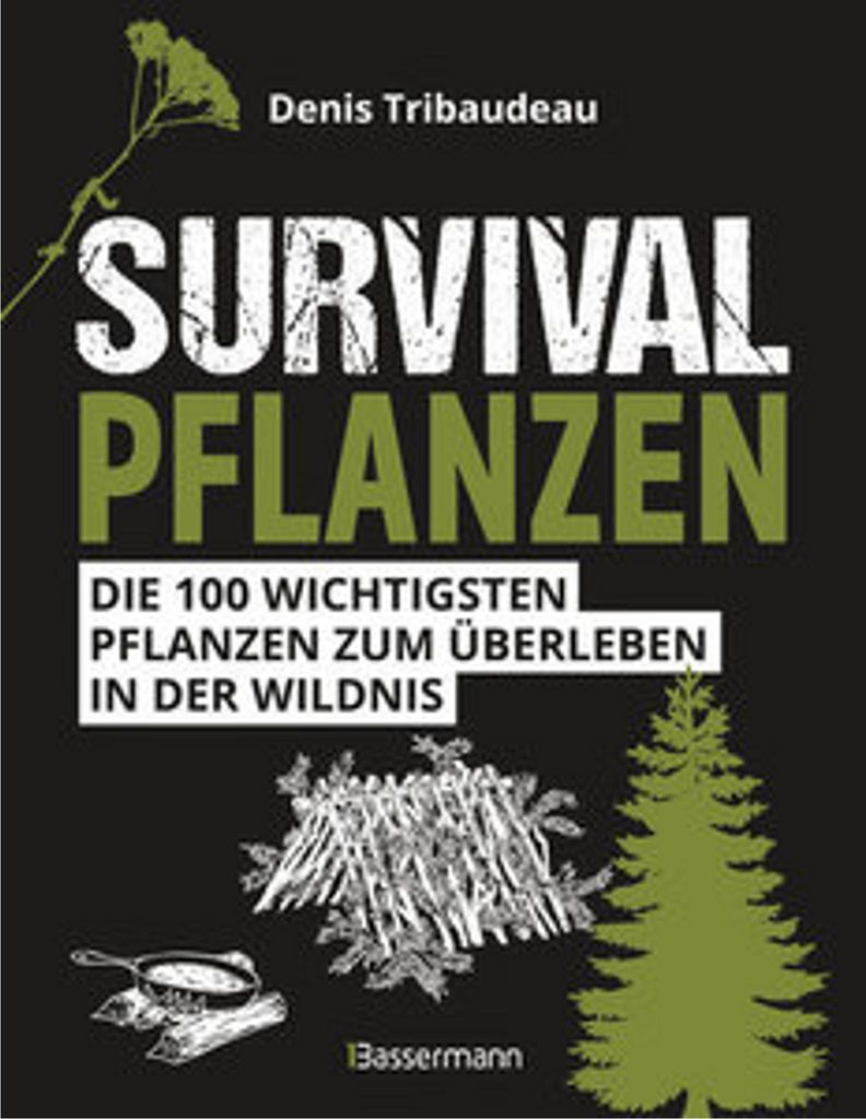 Survivalpflanzen. Die 100 wichtigsten Pflanzen zum Produktbild 