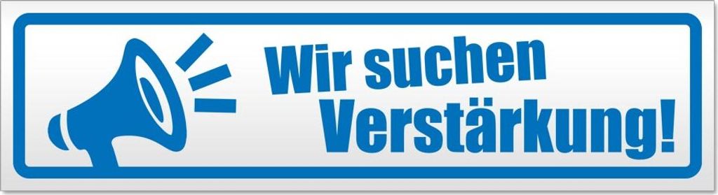 Wir suchen Verstärkung Magnetschild Schild magnetisch
