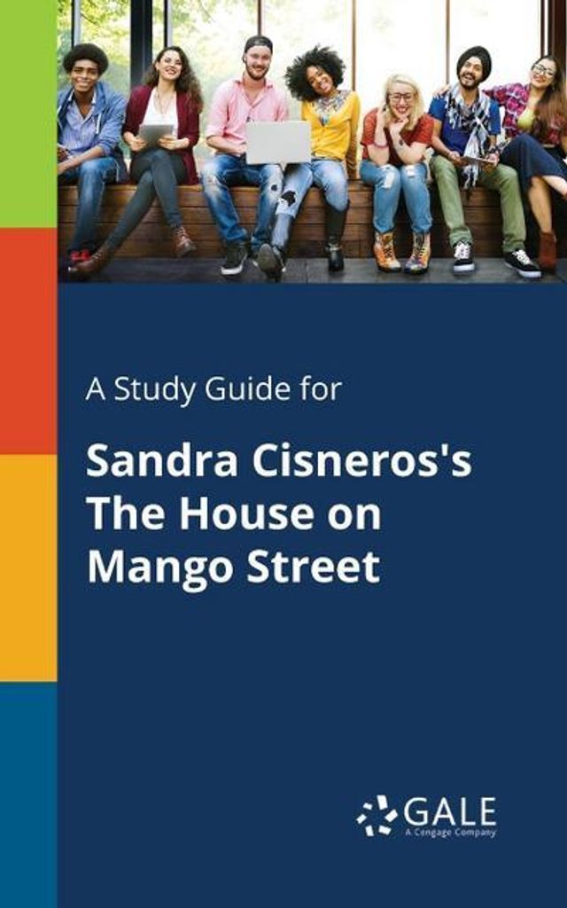 Ein Studienführer für Sandra Cisneros' Das Haus in der Mangostraße