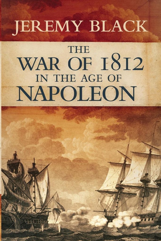 War Of 1812 In The Age Of Napoleon – Lingua: Inglese