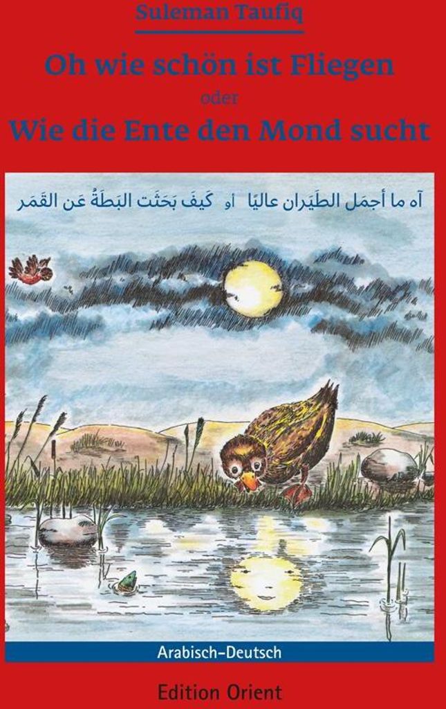 Oh wie schön ist Fliegen oder Wie die Ente den Mond sucht