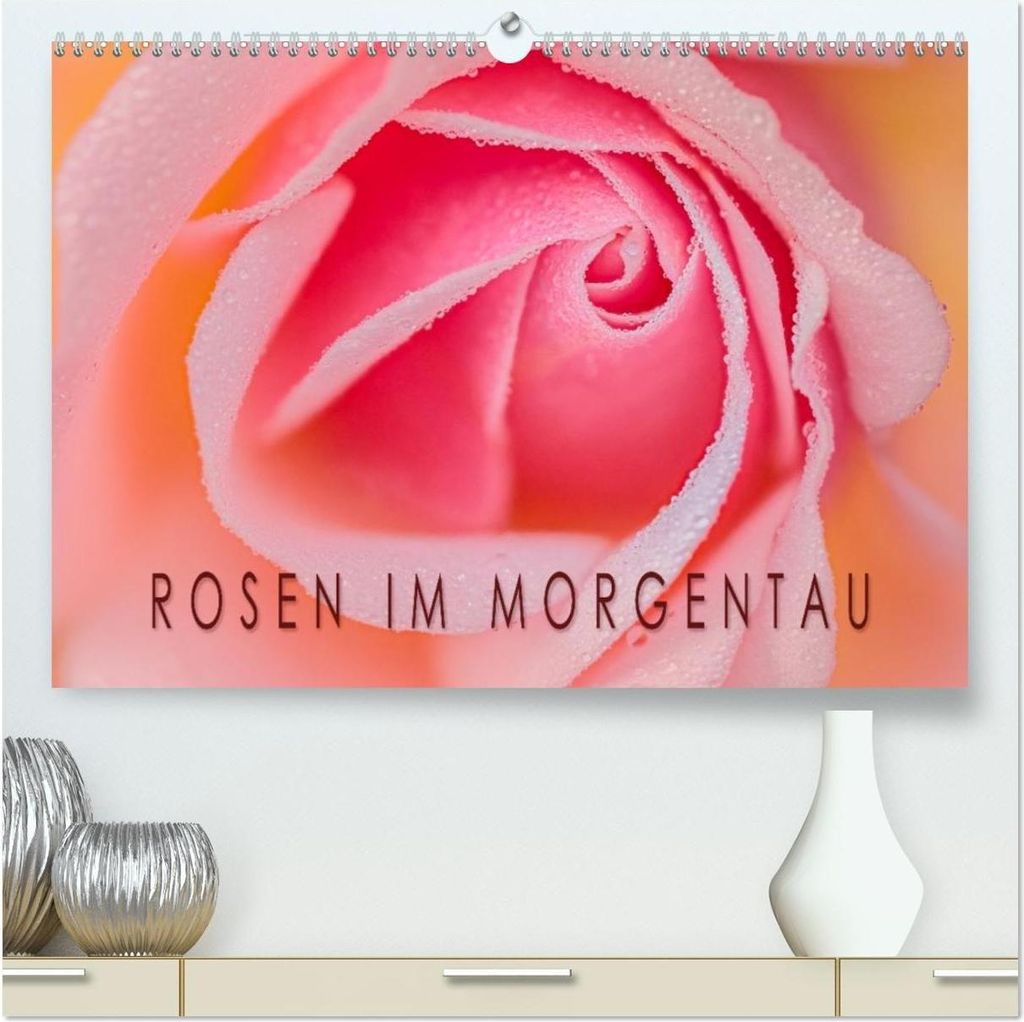 Rosen im Morgentau (hochwertiger Premium Wandkalender 2026 DIN A2 quer), Kunstdruck in Hochglanz