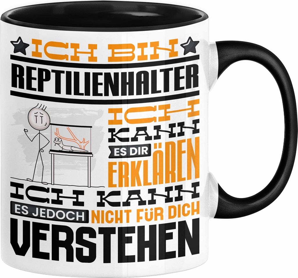 Reptilienhalter Geschenk Kaffee-Tasse Geschenkidee für Reptilienhalter Ich Bin Reptilienhalter Ich Kann Es Dir Erklären Jedoch Nicht Für Dich Ve...