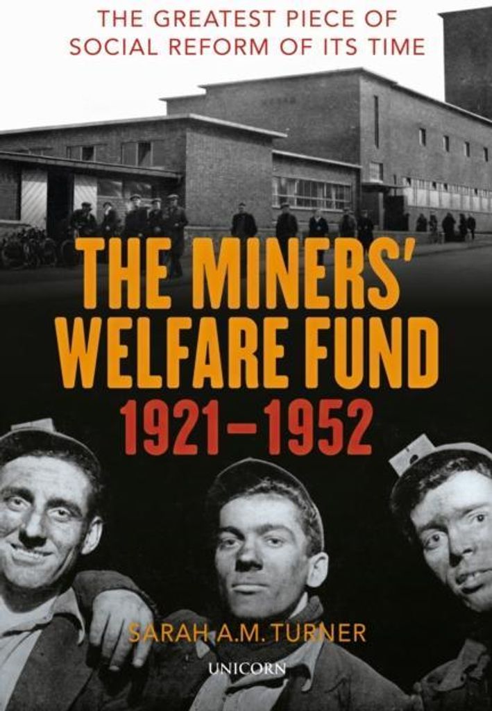 The Miners' Welfare Fund 1921-1952