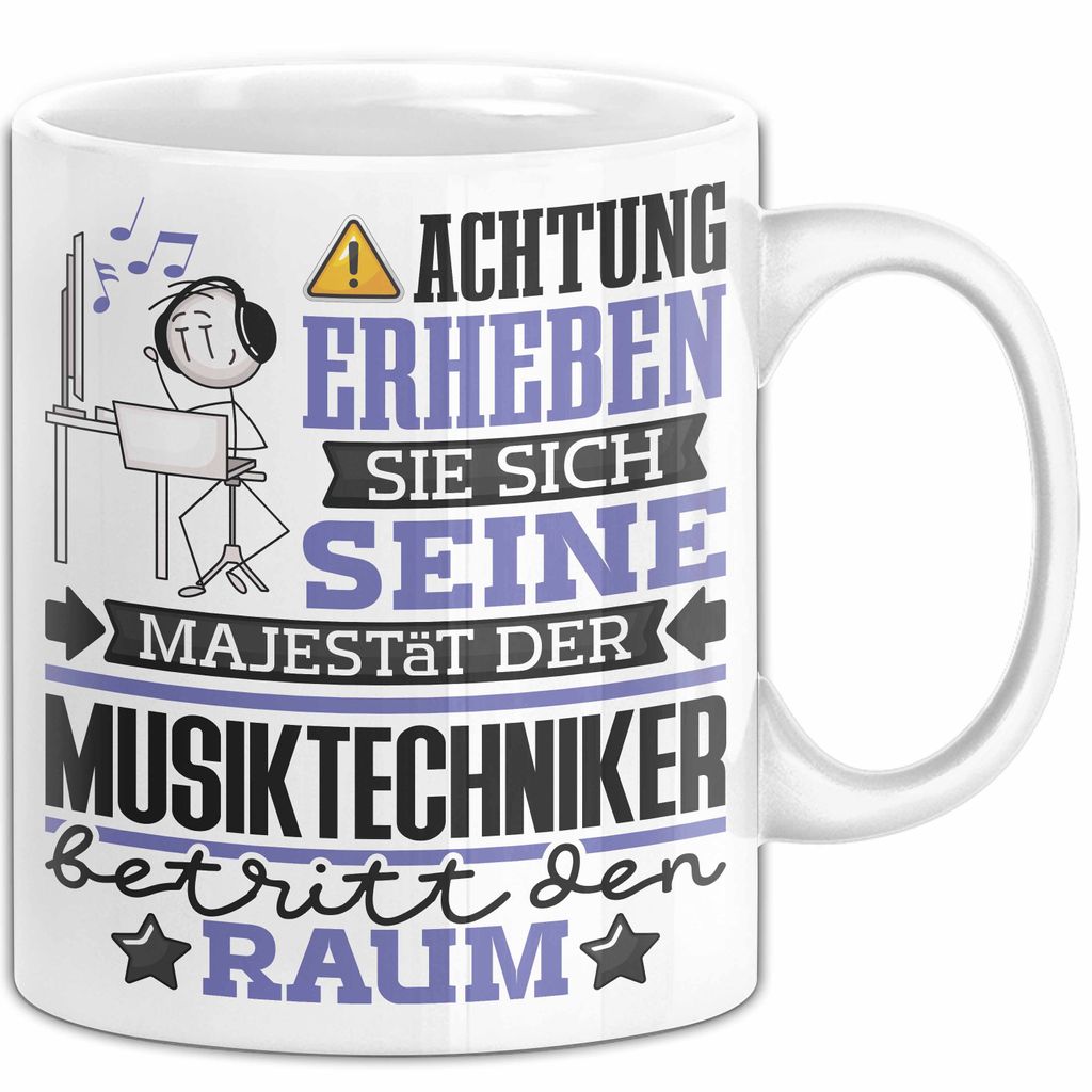 Musiktechniker Geschenk Tasse Lustiger Spruch Erheben Sie Sich Der Musiktechniker Betritt den Raum (Weiß)