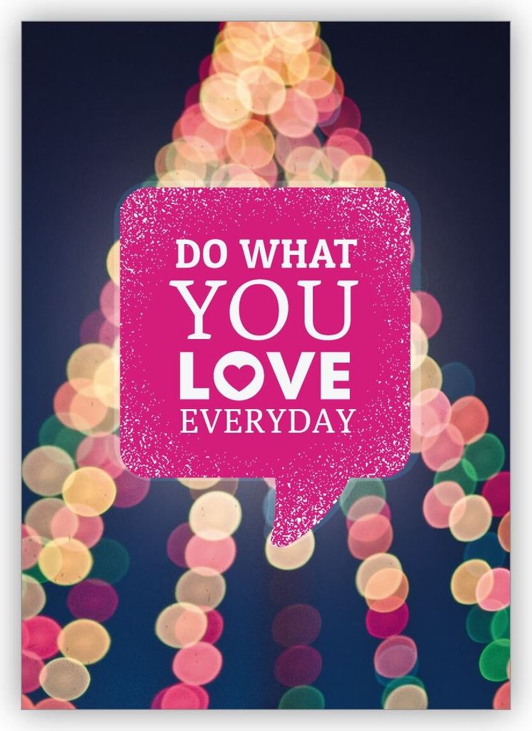 Positive motivierende Foto Motto Grußkarte für beste Freunde - auch zum Geburtstag: Do what you love every day