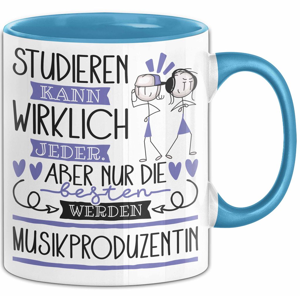 Musikproduzentin Tasse Lustiges Geschenk Studieren Kann Wirklich Jeder Nur Die Besten Werden Musikproduzentin (Blau)