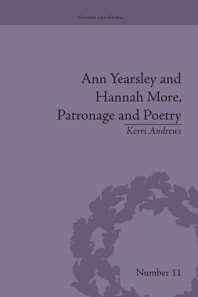 Ann Yearsley and Hannah More, Patronage and Poe, Andrews, Kerri,,