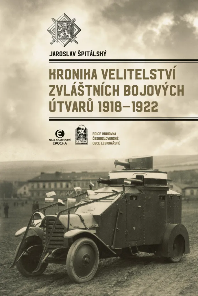 Kronika velitelství zvláštních bojových útvarů 1918-1922 de J. Špitálský