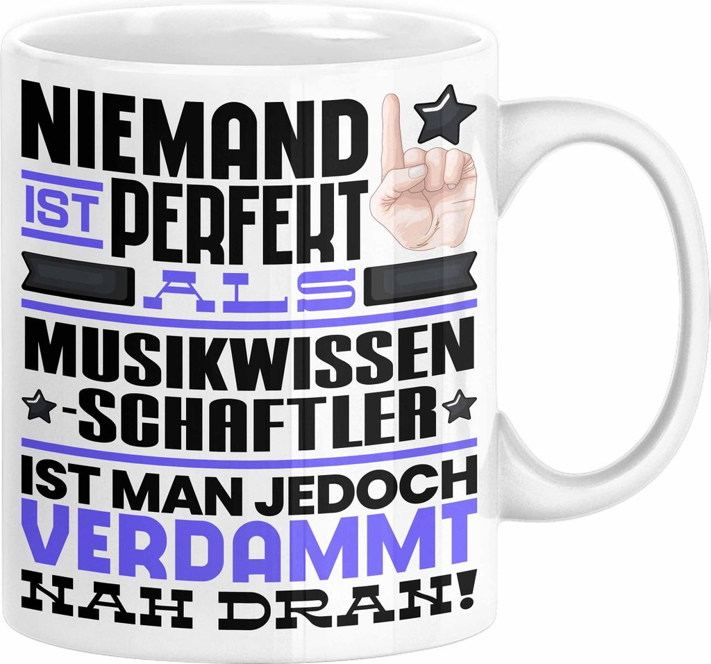 Musikwissenschaftler Geschenk Tasse Lustige Geschenkidee für Musikwissenschaftler Geburtstag Kaffee-Becher Niemand Ist Perfekt Aber Als Musikwisse...
