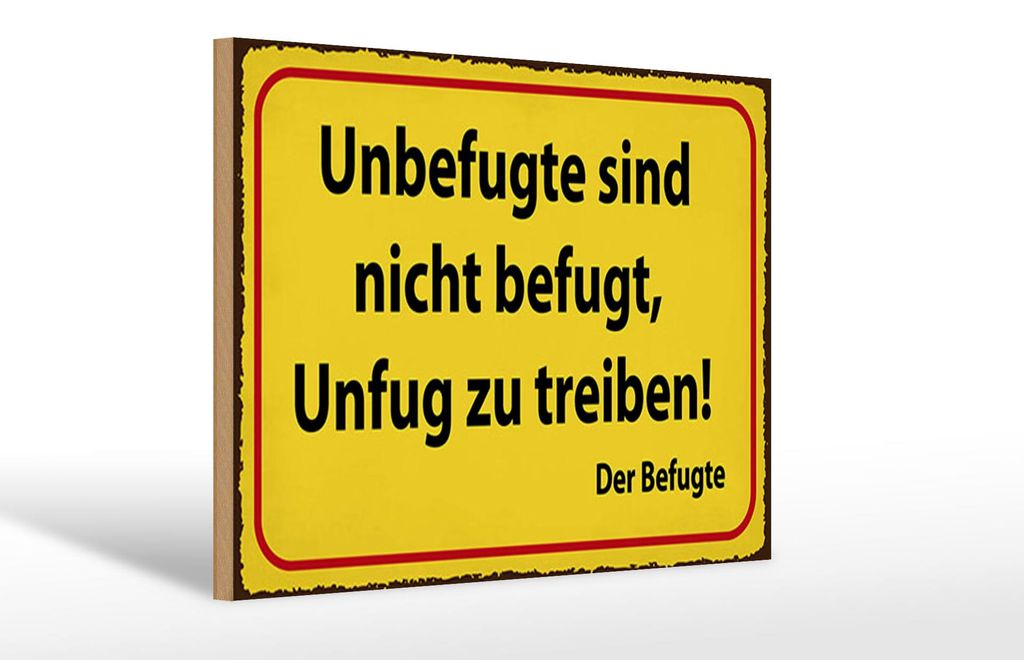 Holzschild Spruch 12x18 cm Unbefugte nicht befugt Schild
