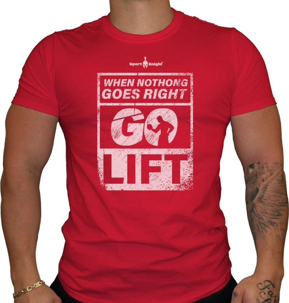 Sport-Knight Herren Fitness T-Shirt "When Nothing Goes Right Go Lift"