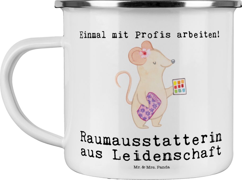 Mr. & Mrs. Panda Teetasse Raumausstatterin Leidenschaft - Weiß - Geschenk, Kaffeepott, Teebecher, Emaille Tasse, Pott, metallbecher
