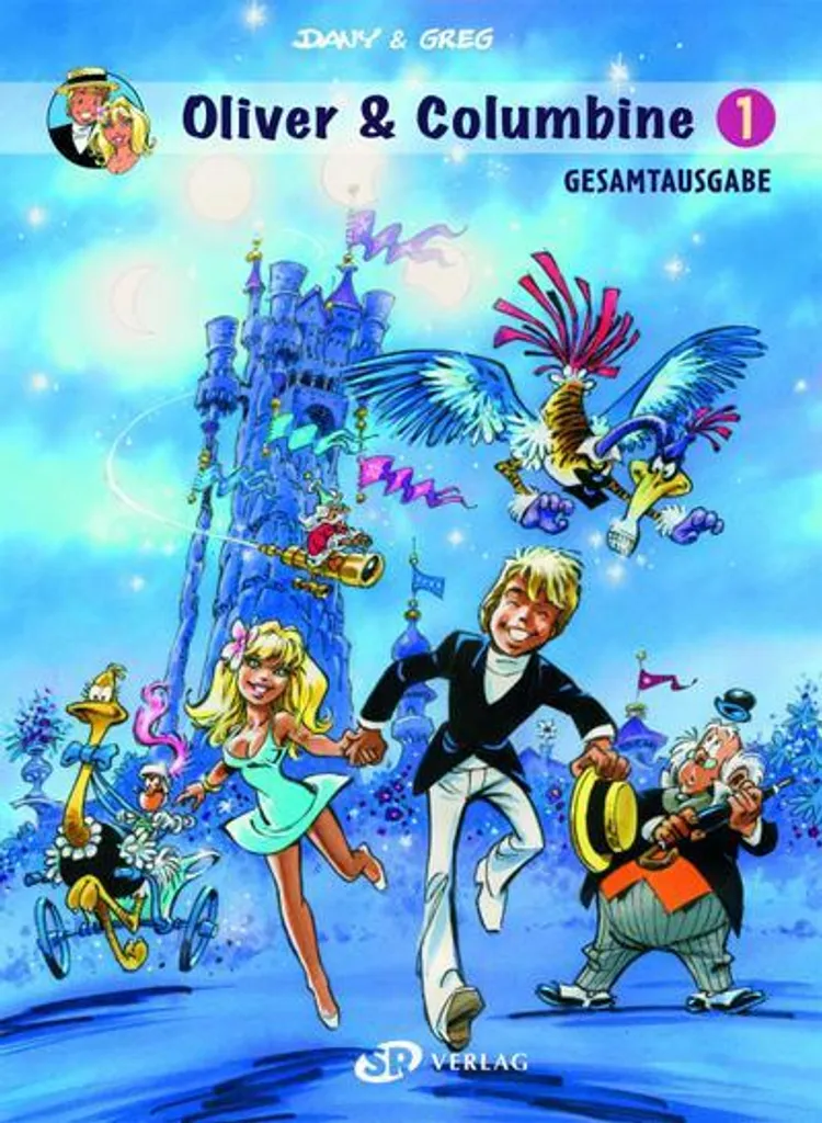 Oliver & Columbine Tome 1 l'intégrale de la bande dessinée culte BD