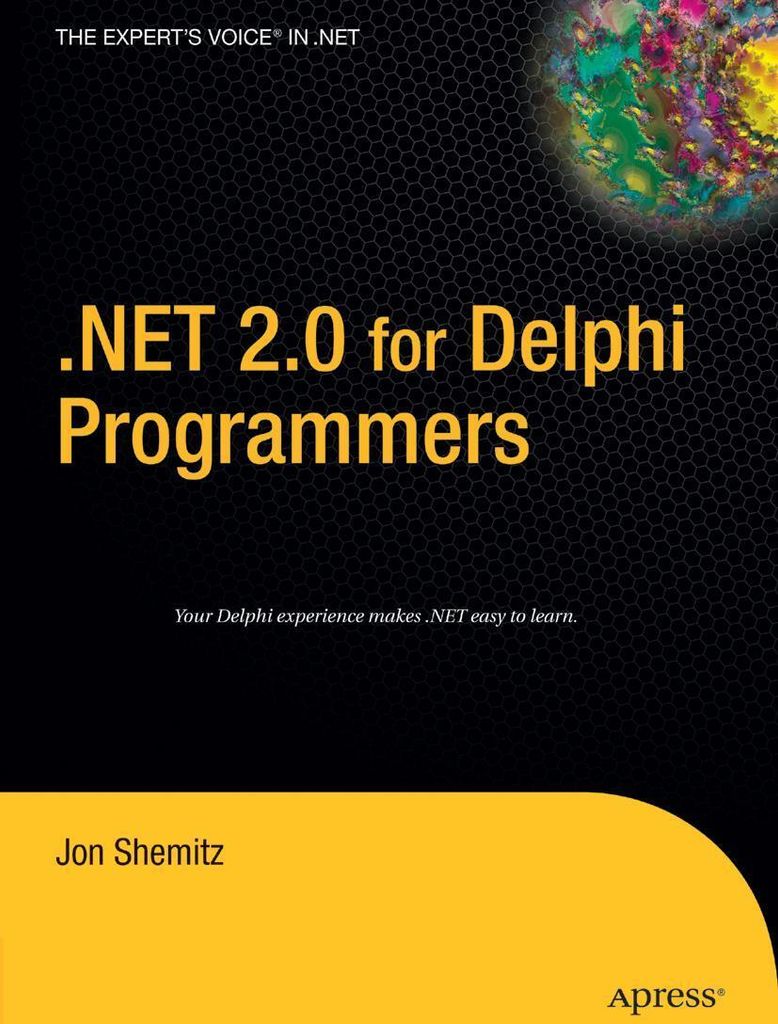 .NET 2.0 for Delphi Programmers