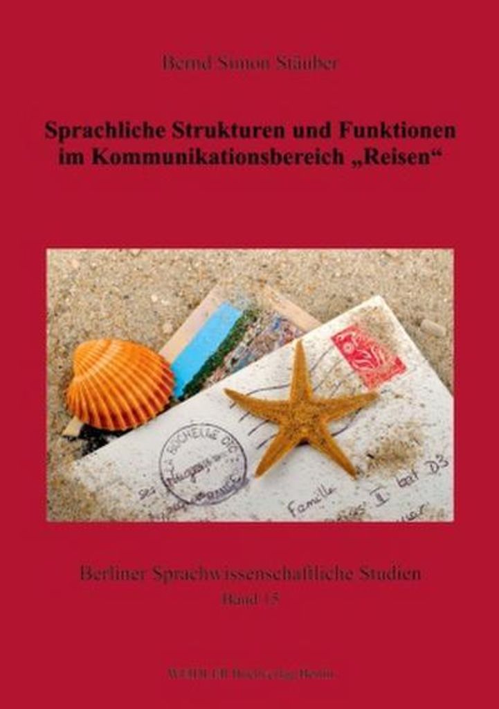 Sprachliche Strukturen und Funktionen im Kommunikationsbereich "Reisen"