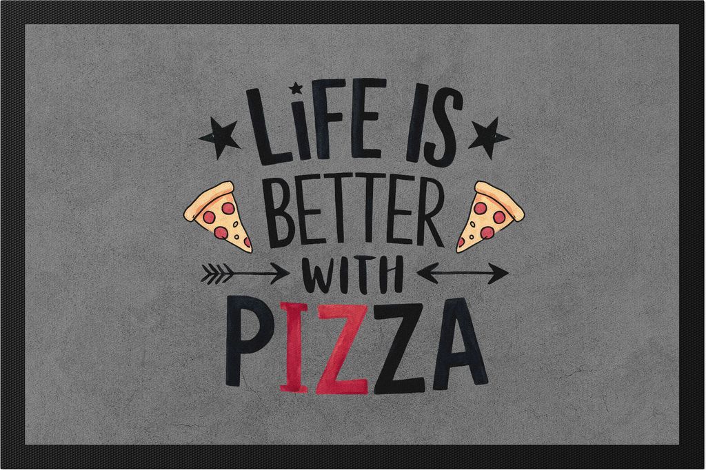 Life is better with Pizza Fußmatte Pizza Pizzabäcker Produktbild 