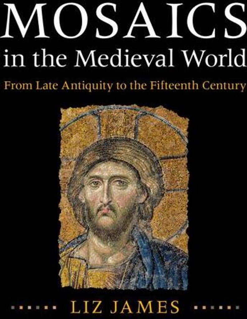 Mosaics in the Medieval World