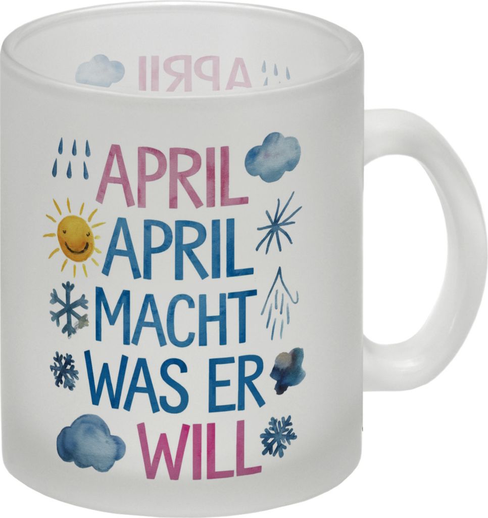 April macht was wer will Glas Tasse April, April