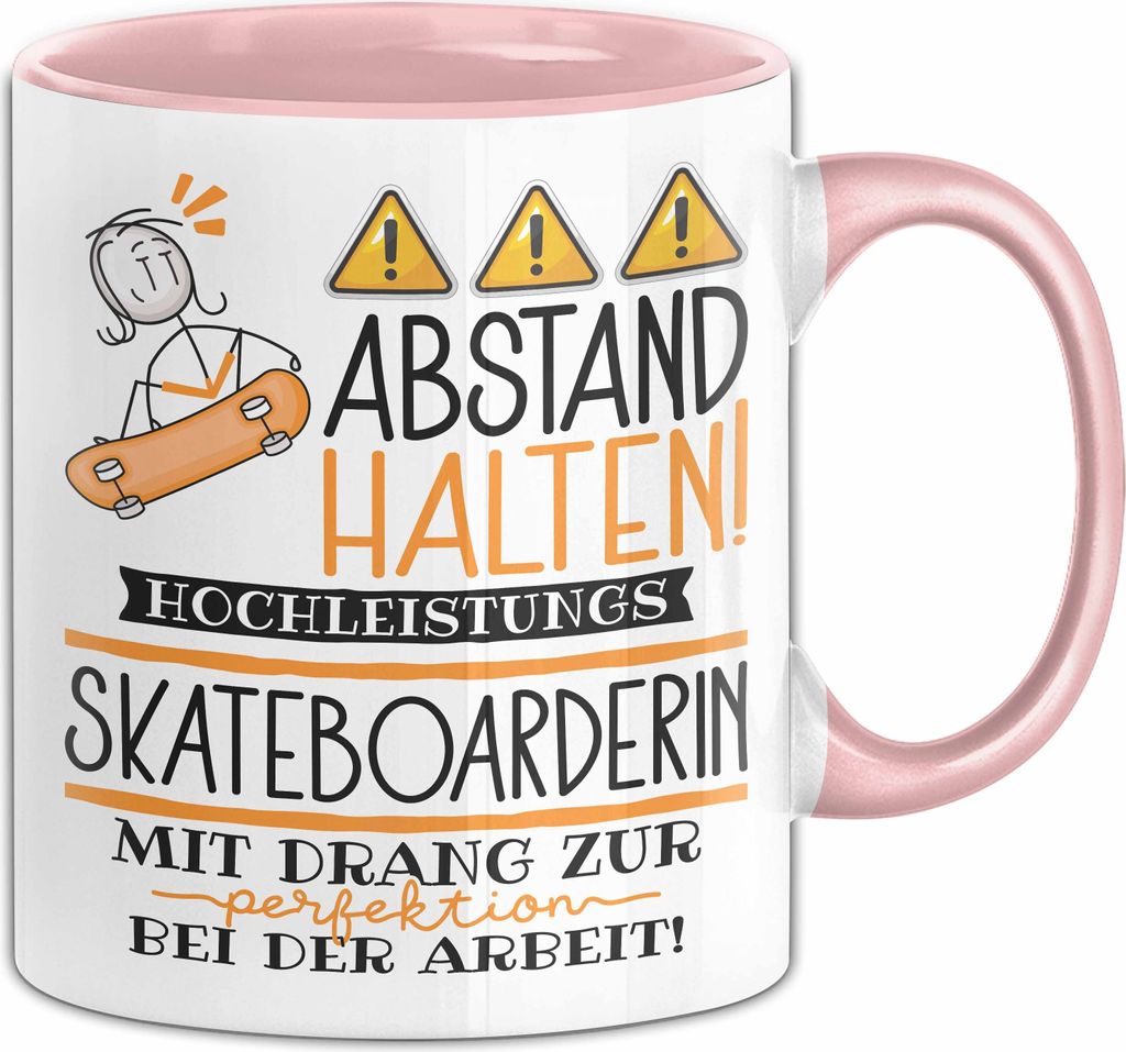 Skateboarderin Tasse Geschenk Lustig Abstand Halten Hochleistungs-Skateboarderin Mit Drang Zur Perfektion Bei Der Arbeit (Rosa)