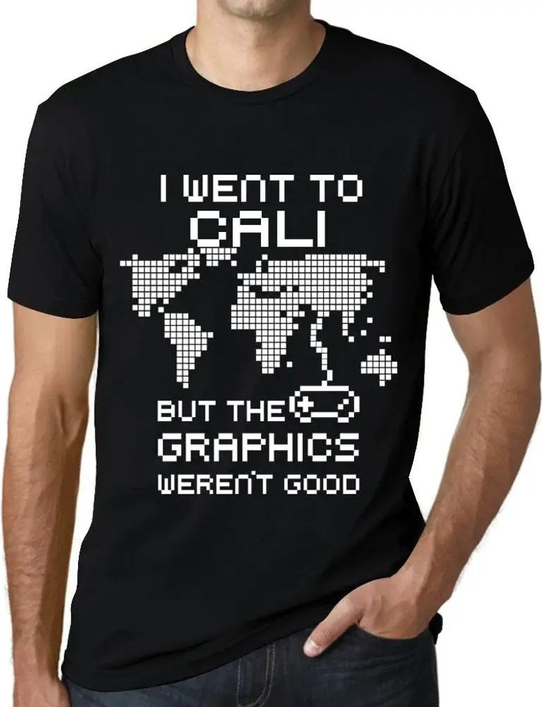Herren Grafik T-Shirt Ich war in Kalifornien aber die Grafiken waren nicht gut – I Went To Cali But The Graphics Weren’t Good – Öko-Verantwo...